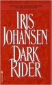 Dark Rider - Iris Johansen