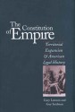 The Constitution of Empire: Territorial Expansion and American Legal History - Gary Lawson, Guy Seidman