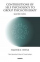 Contributions of Self Psychology to Group Psychotherapy: Selected Papers - Walter Stone