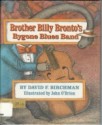 Brother Billy Bronto's Bygone Blues Band - David Francis Birchman