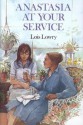 Anastasia at Your Service - Lois Lowry