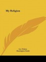 My Religion - Leo Tolstoy, Huntington Smith