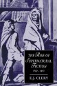 The Rise of Supernatural Fiction, 1762 1800 - E.J. Clery