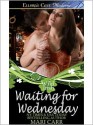 Waiting for Wednesday - Mari Carr