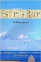 Esther's Race - Mark Munger