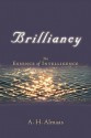 Brilliancy: The Essence of Intelligence - A.H. Almaas