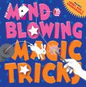 Mind-Blowing Magic Tricks - Bob Longe