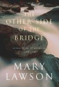 The Other Side of the Bridge - Mary Lawson