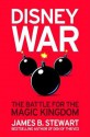 Disneywar: The Battle for the Magic Kingdom - James B. Stewart