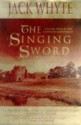 The Singing Sword - Jack Whyte