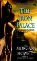 The Iron Palace: The Shadowed Path: Book 3 - Morgan Howell