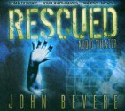 Rescued: Audio Theater - John Bevere, Mark Andrew Olsen