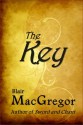 The Key - Blair MacGregor