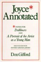 Joyce Annotated: Notes for Dubliners and A Portrait of the Artist as a Young Man - Don Gifford