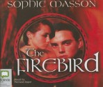 The Firebird - Sophie Masson