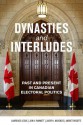 Dynasties and Interludes: Past and Present in Canadian Electoral Politics - Lawrence LeDuc, Jon H. Pammet, André Turcotte, Judith I. McKenzie, Jon H. Pammett, Andre Turcotte