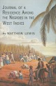 Journal of a Residence Among the Negroes in the West Indies - Matthew Gregory Lewis