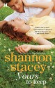 Yours to Keep (Hqn) - Shannon Stacey