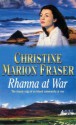 Rhanna at War - Christine Marion Fraser