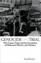 Genocide on Trial: War Crimes Trials and the Formation of Holocaust History and Memory - Donald Bloxham