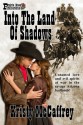 Into The Land Of Shadows - Kristy McCaffrey