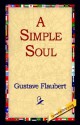 A Simple Soul - Gustave Flaubert