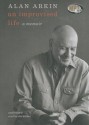 An Improvised Life: A Memoir - Alan Arkin