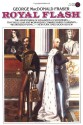 Royal Flash (The Flashman Papers, #2) - George MacDonald Fraser