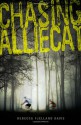 Chasing Alliecat - Rebecca Fjelland Davis