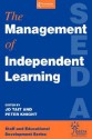 The Management of Independent Learning - &. Knight Tait, Peter Knight