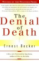 The Denial of Death - Ernest Becker