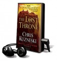 The Lost Throne - Chris Kuzneski, Dick Hill