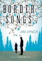 Border Songs - Jim Lynch