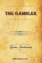 The Gambler - Fyodor Dostoyevsky, Constance Garnett