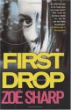 First Drop - Zoë Sharp