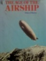 The Age of the Airship - Edward Horton