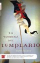 La Sombra Del Templario - Núria Masot, Francisco Rivela