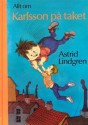 Allt om Karlsson på taket - Astrid Lindgren