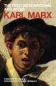 The First International and After: Political Writings - Karl Marx, David Harvey, David Fernbach