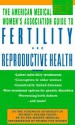 American Medical Women's Association Guide to Fertility and Reproductive Health - American Medical Association, Roselyn Payne, Susan Cobb Stewart