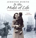 In the Midst of Life - Jennifer Worth, Barbara Flynn