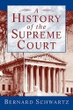 A History of the Supreme Court - Bernard Schwartz