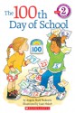 The 100th Day of School - Angela Shelf Medearis, Joan Holub