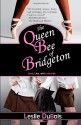 The Queen Bee of Bridgeton - Leslie DuBois