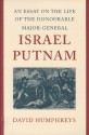 An Essay on the Life of the Honourable Major-General Israel Putnam - David Humphreys