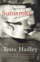 Sunstroke and Other Stories - Tessa Hadley