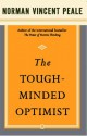 The Tough-Minded Optimist - Norman Vincent Peale