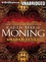 Shadowfever - Karen Marie Moning, Natalie Ross, Phil Gigante