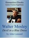 A Guide to Walter Mosley: 'Devil in a Blue Dress' (Genre Fiction Sightlines) - John Lennard