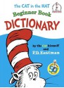 The Cat in the Hat Beginner Book Dictionary - P.D. Eastman